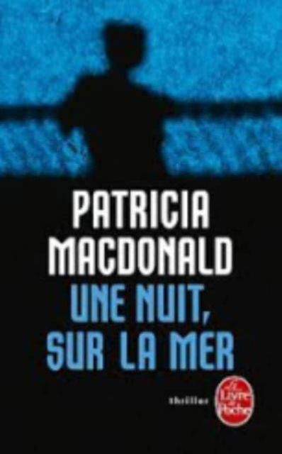 Cover for Patricia MacDonald · Une nuit sur la mer (Paperback Bog) (2012)