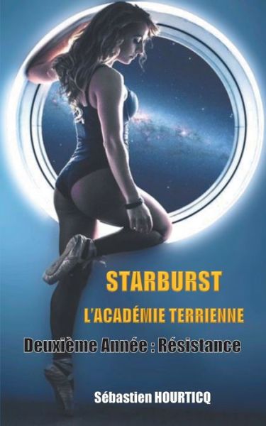 Cover for Hourticq · Starburst, L'Académie Terrienn (Book) (2018)