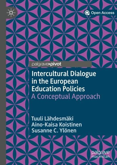Cover for Tuuli Lahdesmaki · Intercultural Dialogue in the European Education Policies: A Conceptual Approach (Hardcover Book) [1st ed. 2020 edition] (2020)