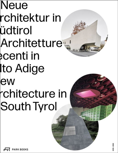 Cover for New Architecture in South Tyrol 2018–2024 (Paperback Bog) (2024)
