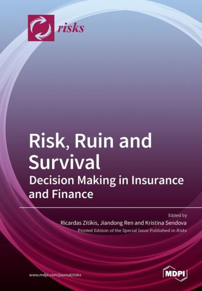 Cover for Ricardas Zitikis · Risk, Ruin and Survival: Decision Making in Insurance and Finance (Paperback Book) (2020)