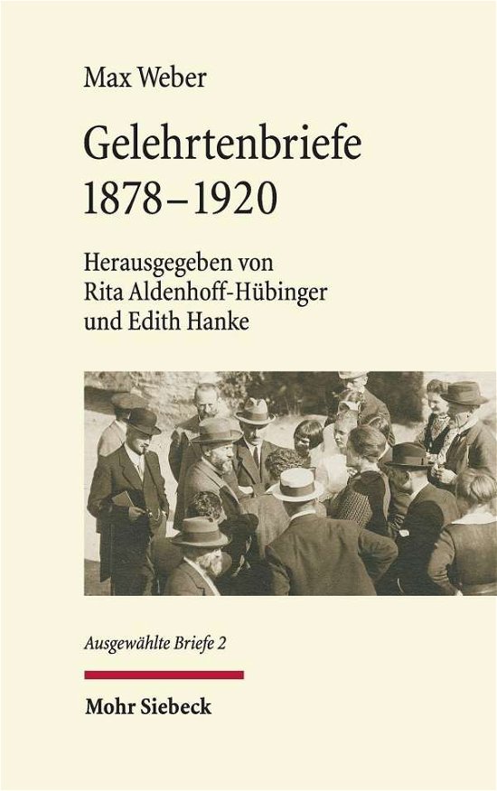 Cover for Max Weber · Gelehrtenbriefe: 1878-1920. Ausgewahlte Briefe II (Hardcover bog) (2020)