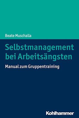 Cover for Muschalla · Selbstmanagement bei Arbeitsä (Book) (2019)