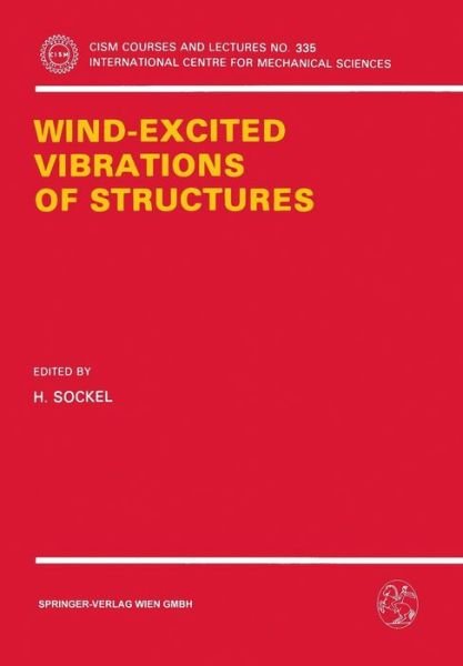 Cover for H Sockel · Wind-Excited Vibrations of Structures - CISM International Centre for Mechanical Sciences (Pocketbok) [Softcover reprint of the original 1st ed. 1994 edition] (1994)