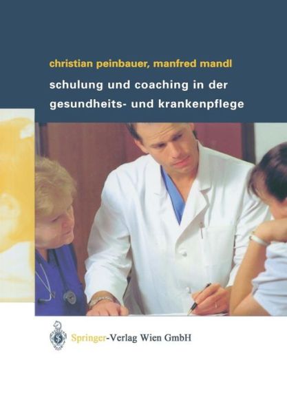 Cover for Christian Peinbauer · Schulung Und Coaching in Der Gesundheits- Und Krankenpflege (Hardcover Book) [2003 edition] (2002)