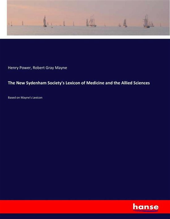 The New Sydenham Society's Lexico - Power - Bücher -  - 9783337220167 - 27. Juni 2017