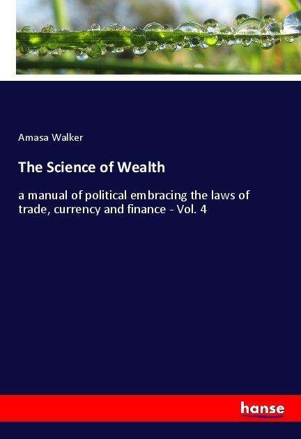 Cover for Walker · The Science of Wealth (Book)