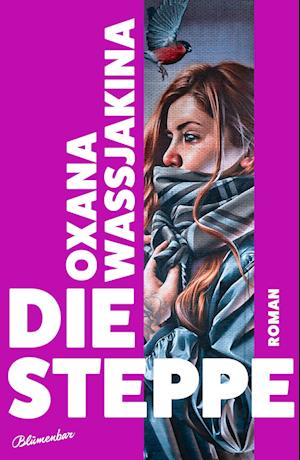 Cover for Oxana Wassjakina · Die Steppe (Book) (2024)