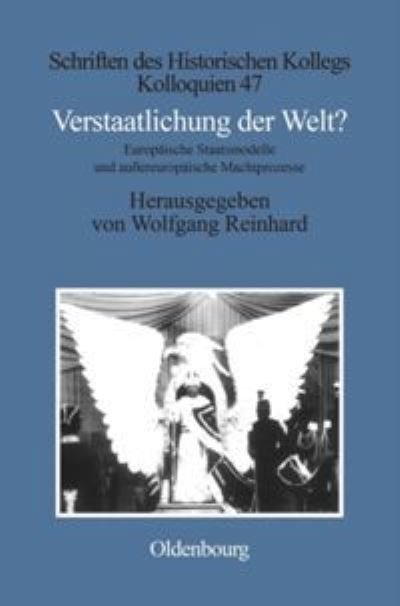 Cover for Wolfgang Reinhard · Verstaatlichung der Welt? (Hardcover Book) (1999)