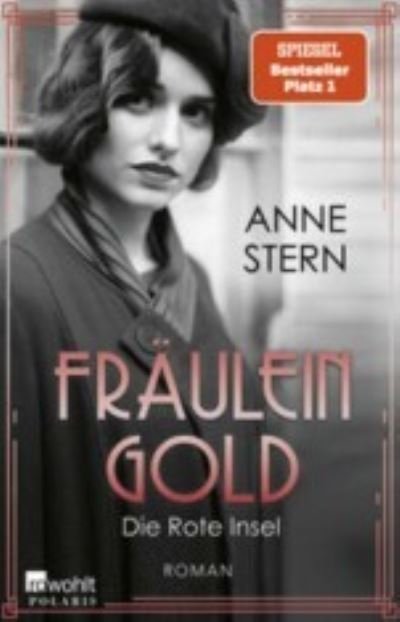 Fräulein Gold: Die Rote Insel - Anne Stern - Bøker - ROWOHLT Taschenbuch - 9783499009167 - 15. november 2022