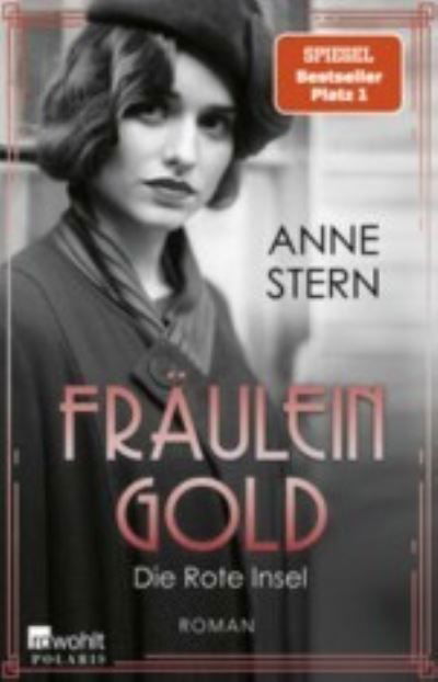 Fräulein Gold: Die Rote Insel - Anne Stern - Kirjat - ROWOHLT Taschenbuch - 9783499009167 - tiistai 15. marraskuuta 2022