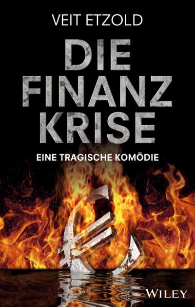 Cover for Veit Etzold · Die Finanzkrise (Hardcover Book) (2015)