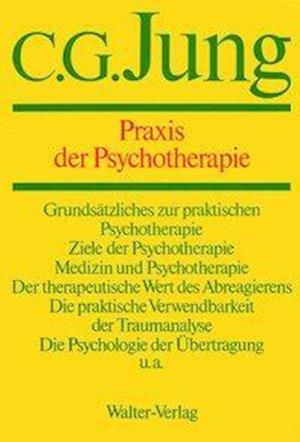 Cover for Carl Gustav Jung · Gesammelte Werke 16. Praxis der Psychotherapie (Hardcover Book) (1991)