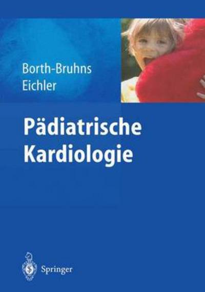 Cover for Thomas Borth-bruhns · Padiatrische Kardiologie (Paperback Book) (2004)