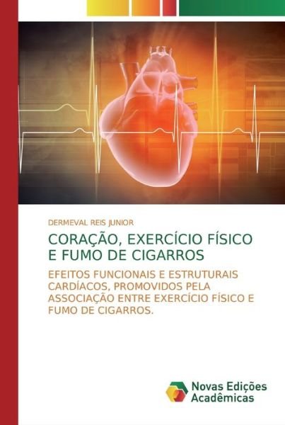 Cover for Dermeval Reis Junior · Coracao, Exercicio fisico e fumo de cigarros (Pocketbok) (2019)