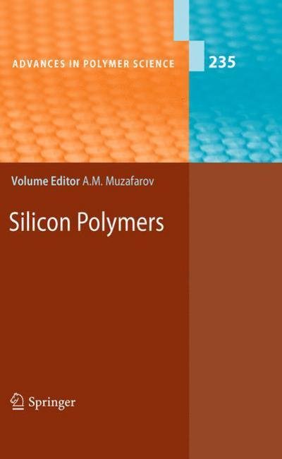 Cover for Aziz M Muzafarov · Silicon Polymers - Advances in Polymer Science (Paperback Bog) [2011 edition] (2012)
