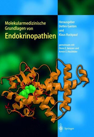 Cover for Ganten  Detlev · Molekularmedizinische Grundlagen von Endokrinopathien - Molekulare Medizin (Paperback Book) (2012)