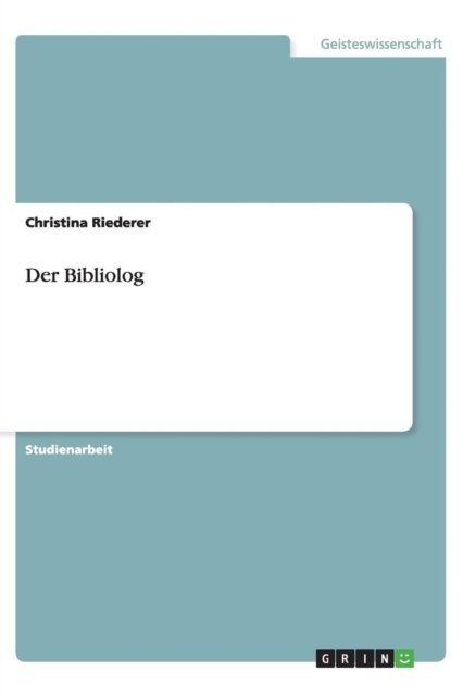 Cover for Riederer · Der Bibliolog (Book) [German edition] (2013)