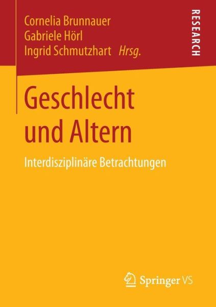 Cover for Cornelia Brunnauer · Geschlecht Und Altern: Interdisziplinare Betrachtungen (Paperback Book) [2015 edition] (2015)
