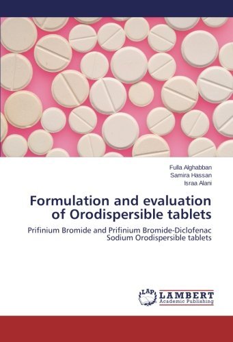 Cover for Israa Alani · Formulation and Evaluation of Orodispersible Tablets: Prifinium Bromide and Prifinium Bromide-diclofenac Sodium Orodispersible Tablets (Pocketbok) (2014)
