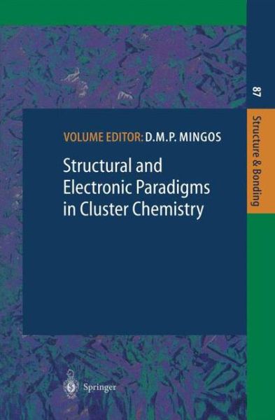 Cover for D M P Mingos · Structural and Electronic Paradigms in Cluster Chemistry - Structure and Bonding (Paperback Book) [Softcover reprint of the original 1st ed. 1997 edition] (2013)