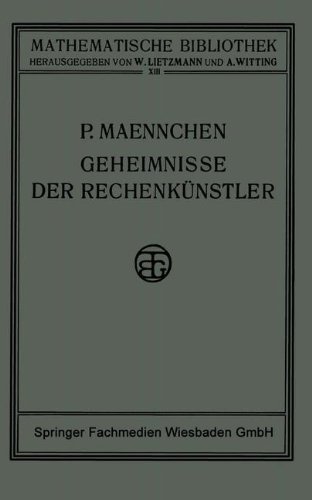 Cover for Philipp Maennchen · Geheimnisse Der Rechenkunstler - Mathematische Bibliothek (Paperback Bog) [1913 edition] (1913)