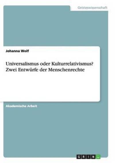 Cover for Wolf · Universalismus oder Kulturrelativi (Book) (2016)