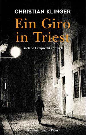 Cover for Christian Klinger · Ein Giro in Triest (Hardcover Book) (2022)