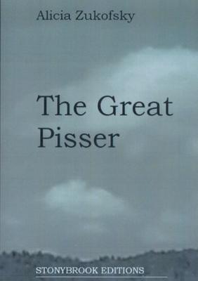 Cover for Alicia Zukofsky · The Great Pisser (Paperback Book) (2023)