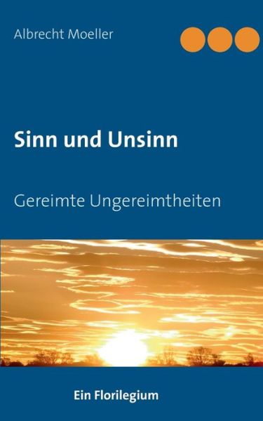 Sinn und Unsinn - Moeller - Książki -  - 9783740709167 - 18 stycznia 2016