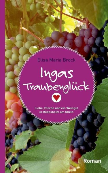 Cover for Brock · Ingas Traubenglück (Book) (2019)