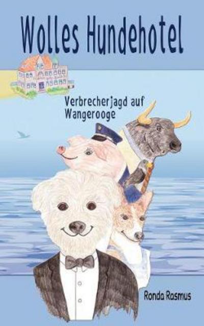 Cover for Rasmus · Wolles Hundehotel (Buch) (2017)