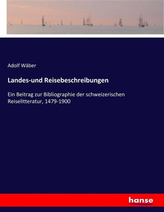 Cover for Wäber · Landes-und Reisebeschreibungen (Buch) (2017)