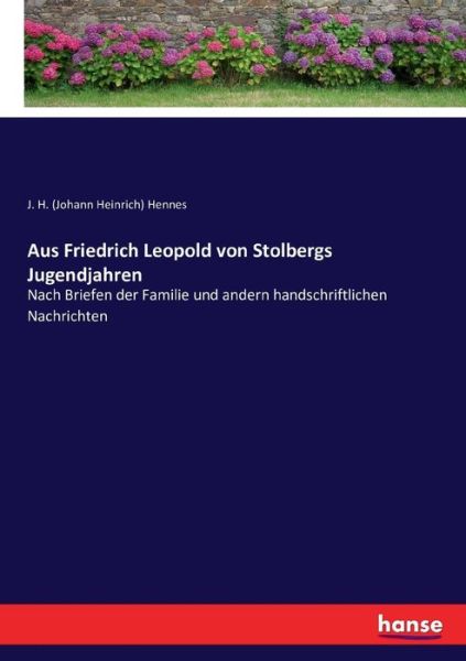 Cover for Hennes · Aus Friedrich Leopold von Stolbe (Book) (2017)