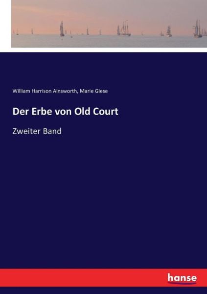 Cover for Ainsworth · Der Erbe von Old Court (Book) (2017)