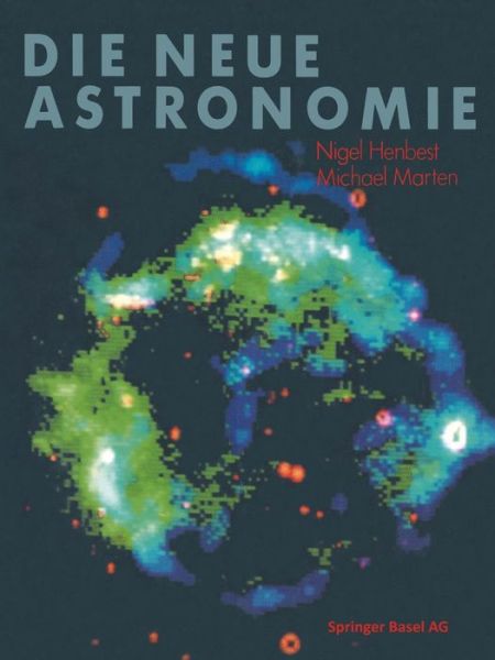 Cover for Henbest · Die Neue Astronomie (Taschenbuch) [Softcover Reprint of the Original 1st 1984 edition] (1984)