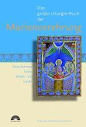 Cover for Werner Eizinger · Das Große Liturgie-Buch der Marienverehrung (Hardcover Book) (2011)