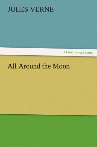 Cover for Jules Verne · All Around the Moon (Tredition Classics) (Pocketbok) (2011)
