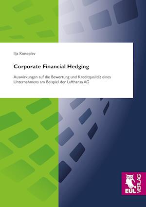 Cover for Ilja Konoplev · Corporate Financial Hedging (Paperback Book) (2011)