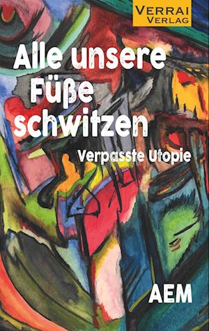 Cover for Aem · Alle unsere Füße schwitzen (Bok) (2024)