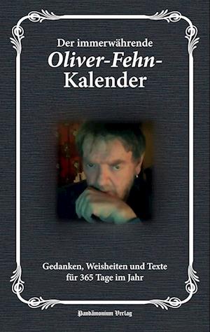 Cover for Oliver Fehn · Der immerwährende Oliver-Fehn-Kalender (Paperback Book) (2017)