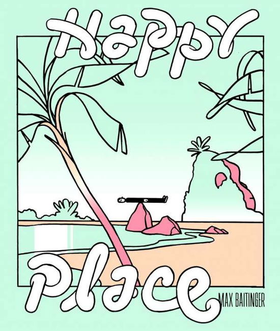 Cover for Baitinger · Happy Place (Book)