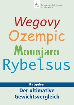 Cover for Jan-Dirk Dr. med. Fauteck · Wegovy, Ozempic, Mounjaro, Rybelsus (Book) (2023)