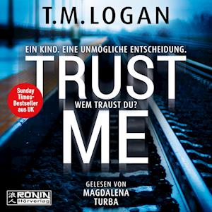 Cover for T.M. Logan · Trust Me (Äänikirja (CD)) (2024)