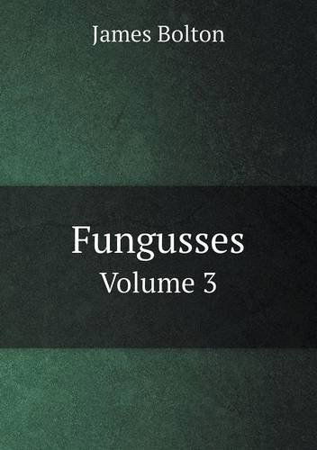 Cover for James Bolton · Fungusses Volume 3 (Paperback Book) (2013)