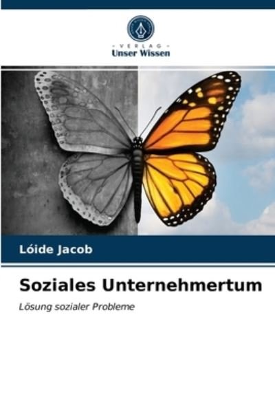 Soziales Unternehmertum - Jacob - Annen -  - 9786202769167 - 15. januar 2021