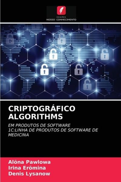 Cover for Aloena Pawlowa · Criptografico Algorithms (Pocketbok) (2021)