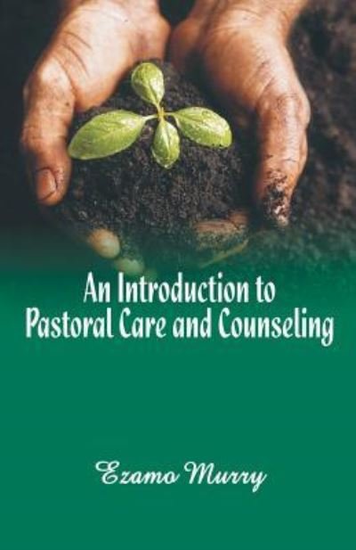 Cover for Ezamo Murry · An introduction to pastoral care and counseling (Bok) [Rev. edition] (2016)