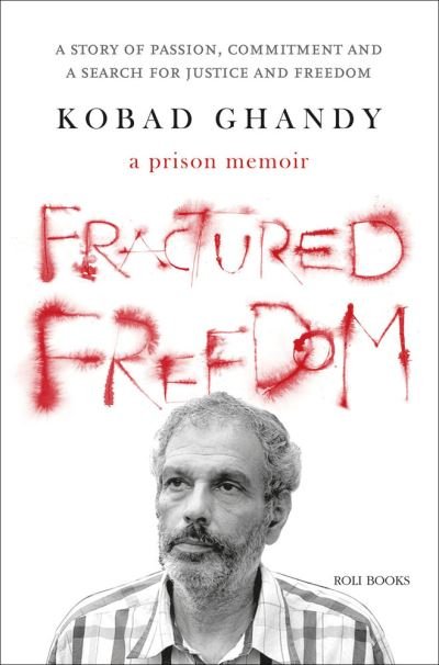 Cover for Kobad Ghandy · Fractured Freedom: A Prison Memoir (Hardcover Book) (2021)