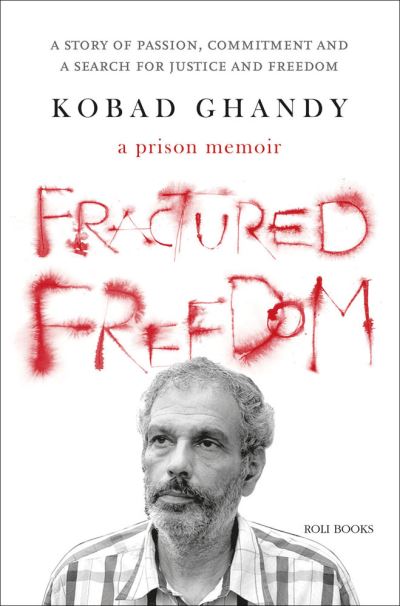 Cover for Kobad Ghandy · Fractured Freedom: A Prison Memoir (Innbunden bok) (2021)